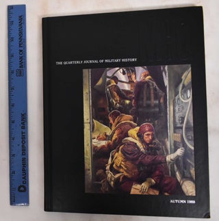 Item #179106 The Quarterly Journal of Military History, Volumes 1-22. Society for Military History