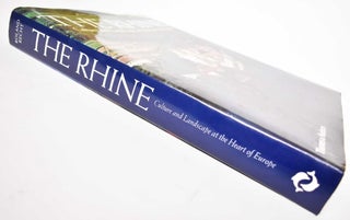 The Rhine: Culture and Landscape at the Heart of Europe