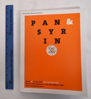 Item #179127 Pan & Syrinx, Eine Erotische Jagd: Peter Paul Rubens, Jan Brueghel und Ihre...