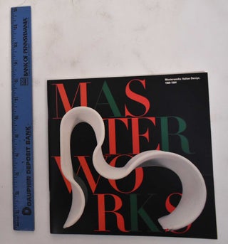 Item #179132 Masterworks: Italian design, 1960-1994. R. Craig Miller