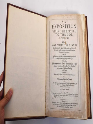Item #179167 An exposition upon the Epistle to the Collossians. Nicholas Byfield