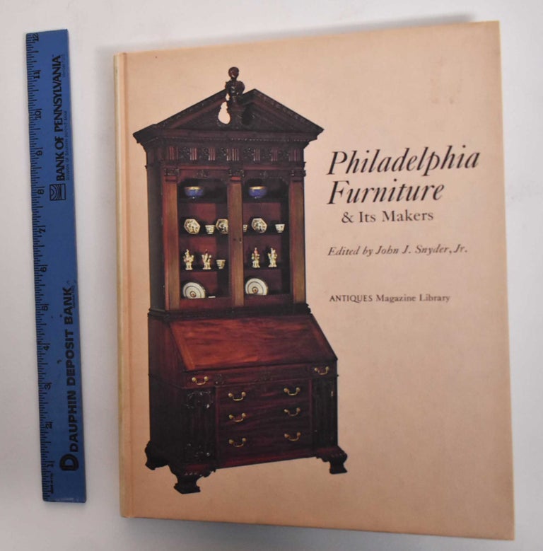 Item #179192 Philadelphia Furniture and Its Makers. John L. Snyder Jr.