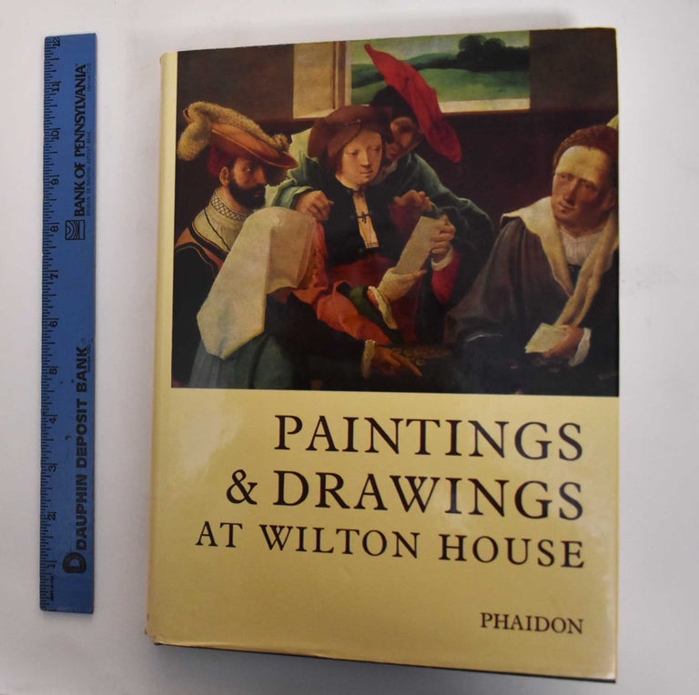 Item #179219 A Catalogue Of The Paintings & Drawings In The Collection At Wilton House. Charles Sidney Pembroke.