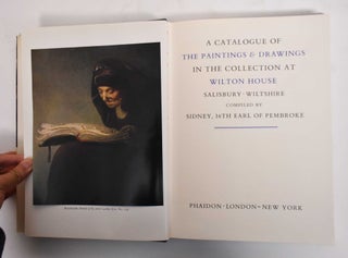 A Catalogue Of The Paintings & Drawings In The Collection At Wilton House
