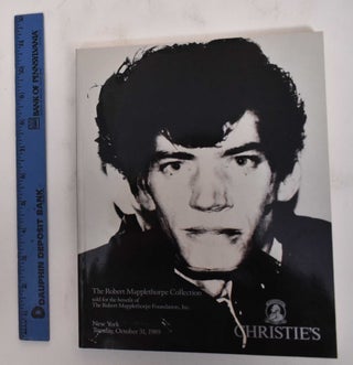 Item #179254 The Collection of Robert Mapplethorpe: sold for the benefit of the Robert...