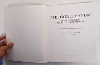 The Goetheanum: Rudolf Steiner's Architectural Impulse