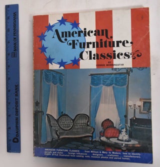 Item #179421 American furniture classics. Connie Morningstar
