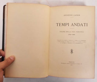 Item #179449 Tempi Andati: Pagine Della Vita Triestina, 1830-1848. Giuseppe Caprin