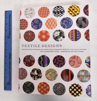 Item #179463 Textile Designs: Two Hundred Years of European and American Patterns Organized by...