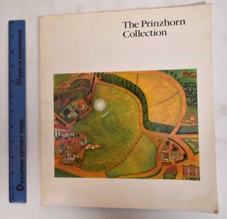 Item #179468 The Prinzhorn Collection: Selected Work from The Prinzhorn Collection of the Art of...