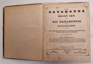 Item #179501 Les Ornements du Moyen Age. Die Ornamentik des Mittelalters. (multiple volumes in...