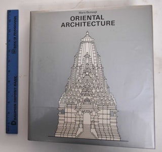 Item #179513 Oriental Architecture. Mario Bussagli, John Shepley