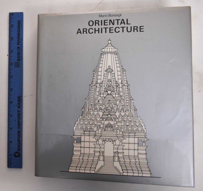 Item #179513 Oriental Architecture. Mario Bussagli, John Shepley.