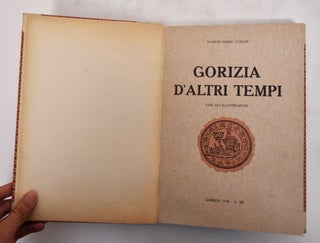 Item #179522 Gorizia d'Altri Tempi. Ranieri Mario Cossar