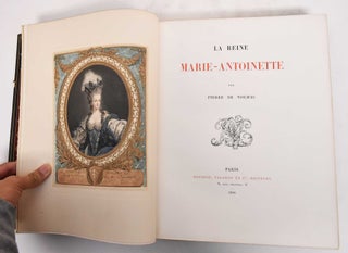 Item #179550 La Reine Marie-Antoinette. Pierre de Nolhac