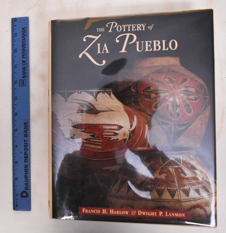 Item #179560 The Pottery of Zia Pueblo. Francis H. Harlow, Dwight P. Lanmon.