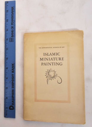 Item #179566 A Guide to an Exhibition of Islamic Miniature Painting and Book Illumination. M. S....