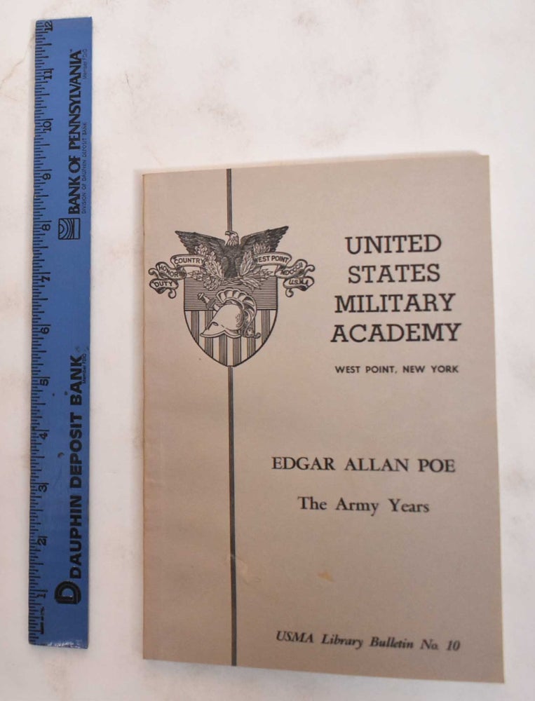 Item #179572 Edgar Allan Poe: The Army Years. John Thomas Russell.