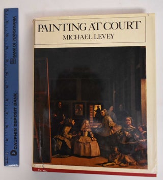 Item #179634 Painting at court. Michael Levey