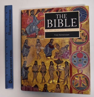 Item #179648 The Bible in the Armenian tradition. Vrej Nersessian