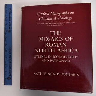 Item #179651 The mosaics of Roman North Africa : studies in iconography and patronage; Oxford...