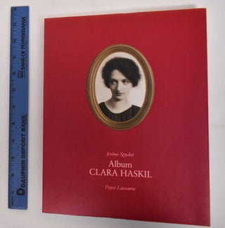 Item #179678 Clara Haskil: Album. Jerome Spycket, Clara Haskill