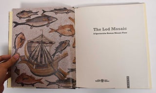 The Lod mosaic : a spectacular Roman mosaic floor