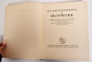 An Encyclopaedia of Ironwork: Examples of Hand Wrought Ironwork from the Middle Ages to the End of the 18th Century