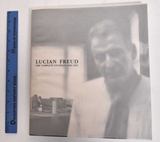 Item #179771 Lucian Freud: The Complete Etchings, 1946-1991. Thomas Gibson, preface