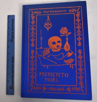 Item #179796 Memento Mori: The Dead Among Us. Paul Koudounaris