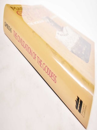 The Civilization of the Goddess: The World of Old Europe
