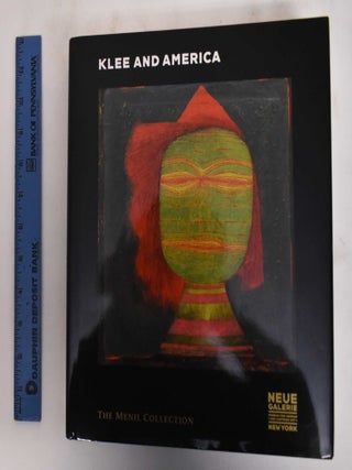 Item #179900 Klee and America. Paul Klee, Josef Helfenstein, Elizabeth Hutton Turner, Jenny Anger
