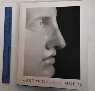 Item #179908 Robert Mapplethorpe. Richard Marshall, Richard Howard, Ingrid Sischy