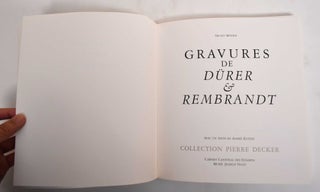 Gravures de Dürer & Rembrandt : collection Pierre Decker