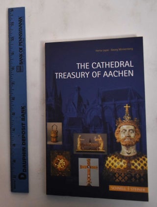 Item #179924 The cathedral treasury of Aachen. Herta Lepie