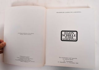 Egon Schiele in der Albertina : die Zeichnungen und Aquarelle aus eigenem Besitz : Graphische Sammlung Albertina, 13. September-11. November 1990