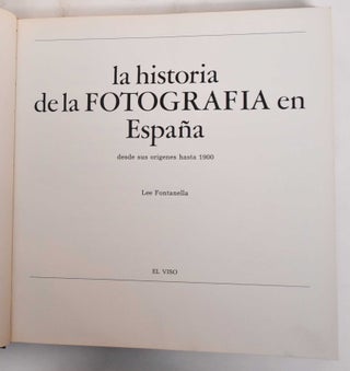 La Historia de la Fotografía en España, Desde sus Orígenes Hasta 1900