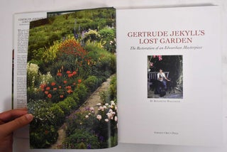 Gertrude Jekyll's Lost Garden: The Restoration of an Edwardian Masterpiece