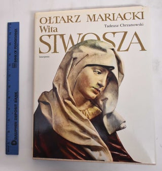 Item #180053 Oltarz Mariacki Wita Stwosza. Tadeusz Chrzanowski