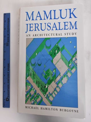 Mamluk Jerusalem: An Architectural Study