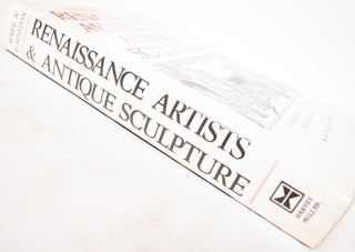 Renaissance Artists & Antique Sculpture: A Handbook of Sources