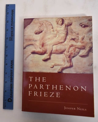 Item #180148 The Parthenon Frieze. Jenifer Neils