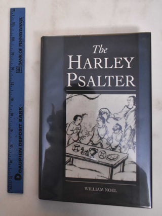 Item #180165 The Harley psalter. William Noel