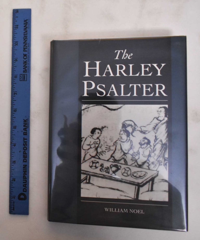 Item #180165 The Harley psalter. William Noel.