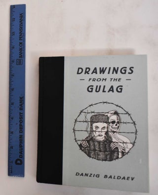 Item #180167 Drawings From the Gulag. Danzig Baldaev