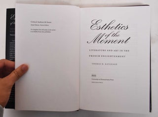 Esthetics of the Moment: Literature and Art in the French Enlightenment
