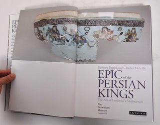 Epic of the Persian Kings: The Art of Ferdowsi's Shahnameh