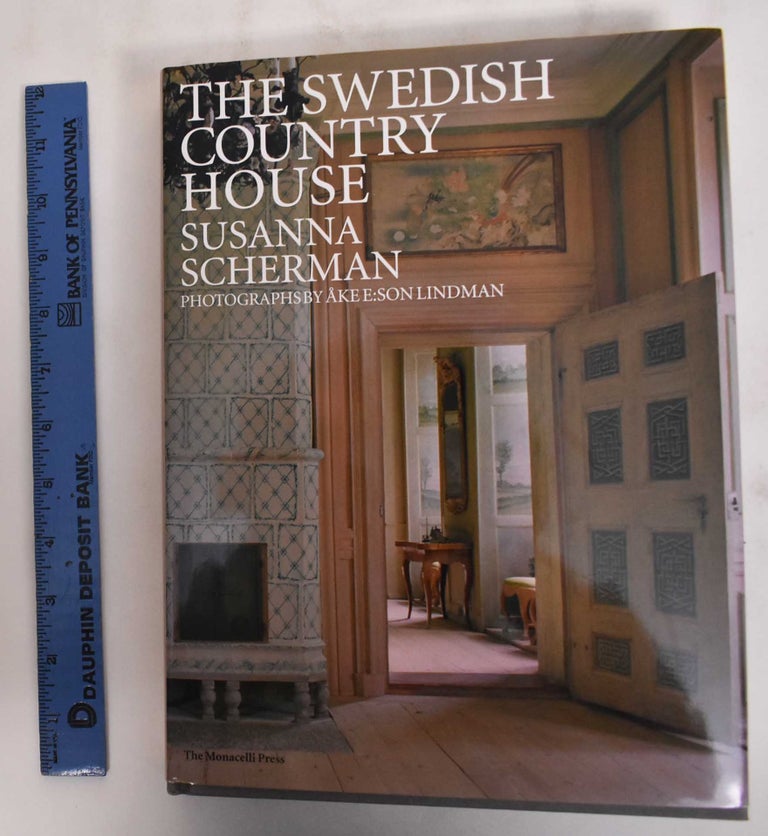 Item #180181 The Swedish Country House. susanna Scherman, Ake E:Son Lindman.