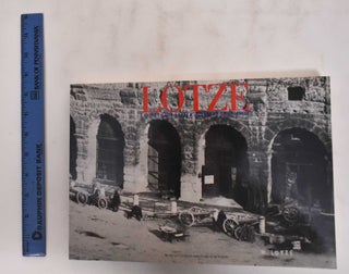Item #180186 Lotze : lo studio fotografico : 1852-1909. Pierpaolo Brugnoli, Sergio Marinelli,...