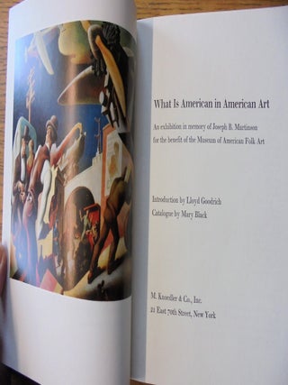What is American in American Art: An Exhibition Held in Memory of Joseph B. Martinson for the Benefit of the Museum of American...
